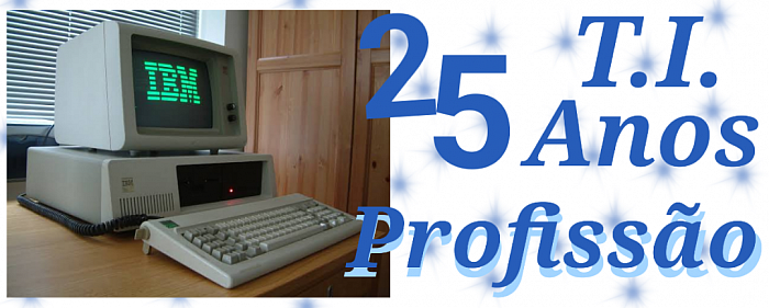 Informática - 25 anos de profissão